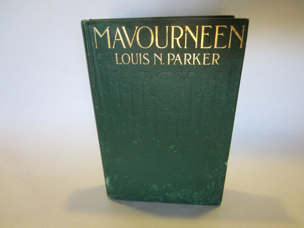 Mavourneen Louis N Parker A Comedy in Three Acts Book Dodd Mead & Co - Designer Unique Finds  - 1