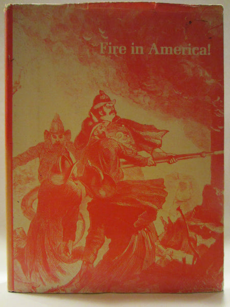 Paul Robert Lyons Fire in America Illustrated First Edition Circa 1976