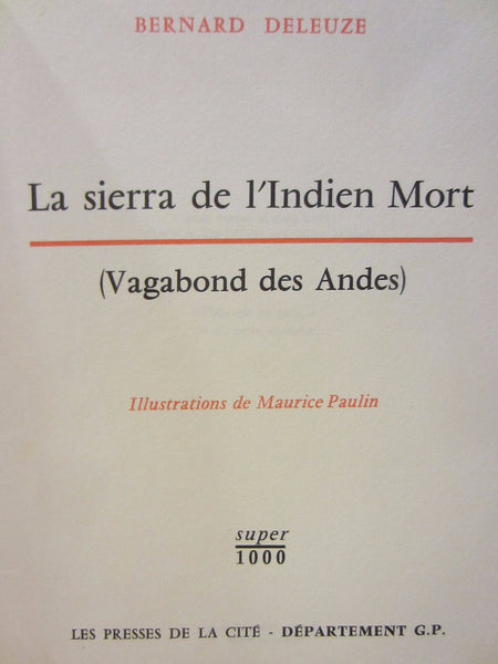 Book Bernard Deleuze La Sierra de LIndien Mort Vagabond des Andes Illustration Maurice Paulin - Designer Unique Finds 